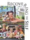 Recovering the Self (eBook): A Journal of Hope and Healing (Vol. II, No. 4)